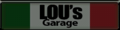 Lous garage sign.png